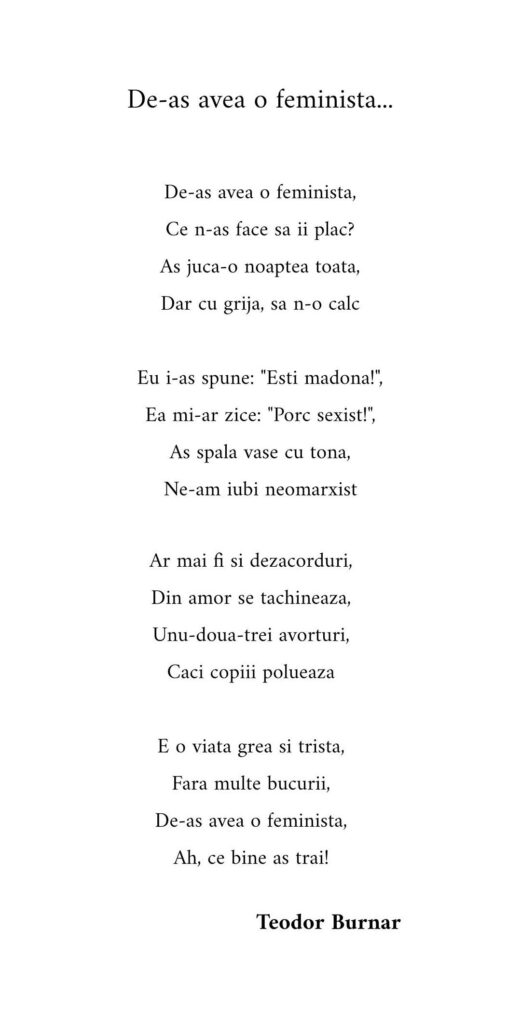 De-as avea o feminista poezie Teodor Burnar